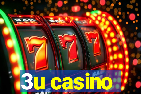 3u casino